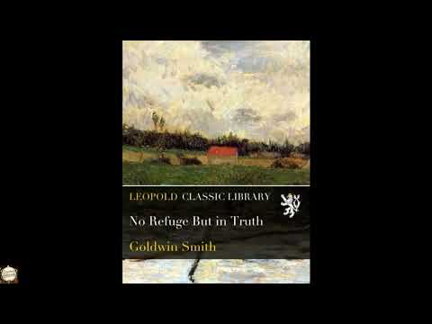 No Refuge But in Truth by Goldwin Smith — free full audiobook