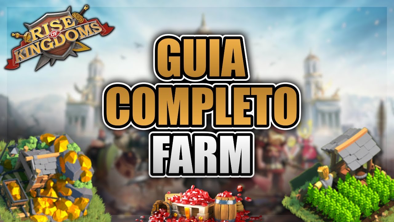 COMO GERENCIAR MELHOR SUAS CONTAS FARMS PARA COMPLETAR BILHÕES DE RECURSOS - RISE OF KINGDOMS