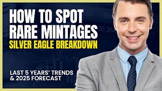 Silver Eagle Breakdown: How to Spot Rare Mintages. Bonus: Last 5 Years’ Trends & 2025 Forecast.