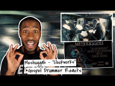 Gospel Drummer REACTS to MESHUGGAH "Clockworks" (DRUM PLAYTHROUGH w/ TOMAS HAAKE)