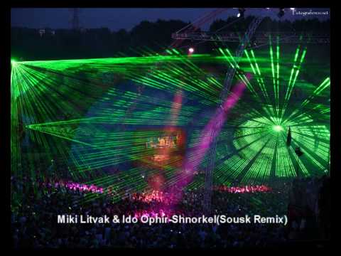 Miki Litvak & Ido Ophir-shnorkel(Dousk Remix)