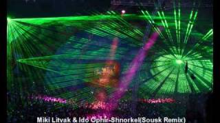 Miki Litvak & Ido Ophir-shnorkel(Dousk Remix)