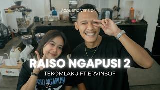 Download lagu TEKOMLAKU Ft Ervinsof - Raiso Ngapusi 2 ( Acoustic Version) mp3