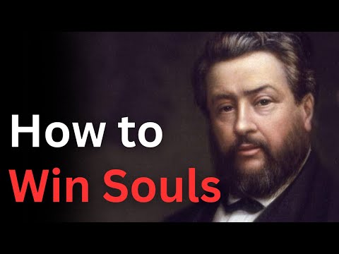 How to Win Souls for Jesus - Charles Spurgeon Devotional - "Morning and Evening"