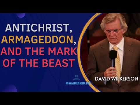David Wilkerson - Antichrist, Armageddon, and the Mark of the Beast