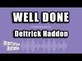 Deitrick Haddon - Well Done (Karaoke Version)