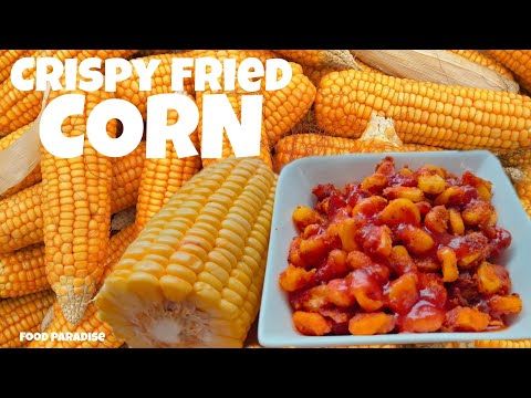 CRISPY FRIED CORN | Corn recipe | Special corn fry | Food paradise