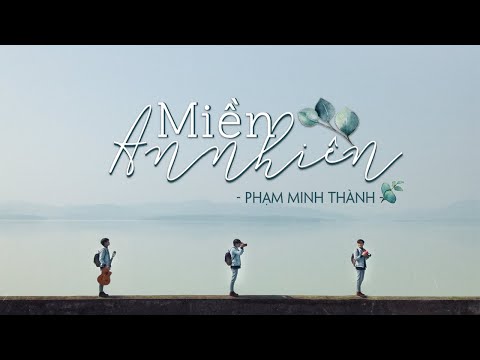 Thể hiện bởi Phạm Minh Thành