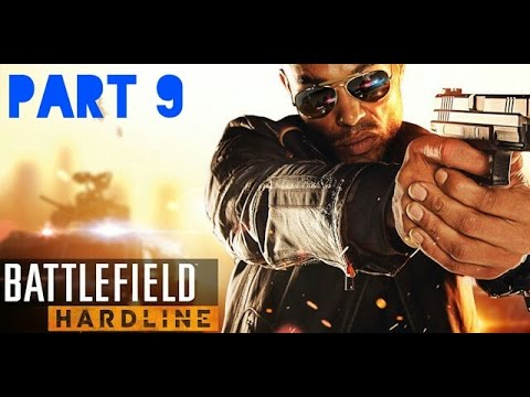 Battlefield Hardline PS4 Gameplay Walkthrough Part 9 [HD] - No Commentary