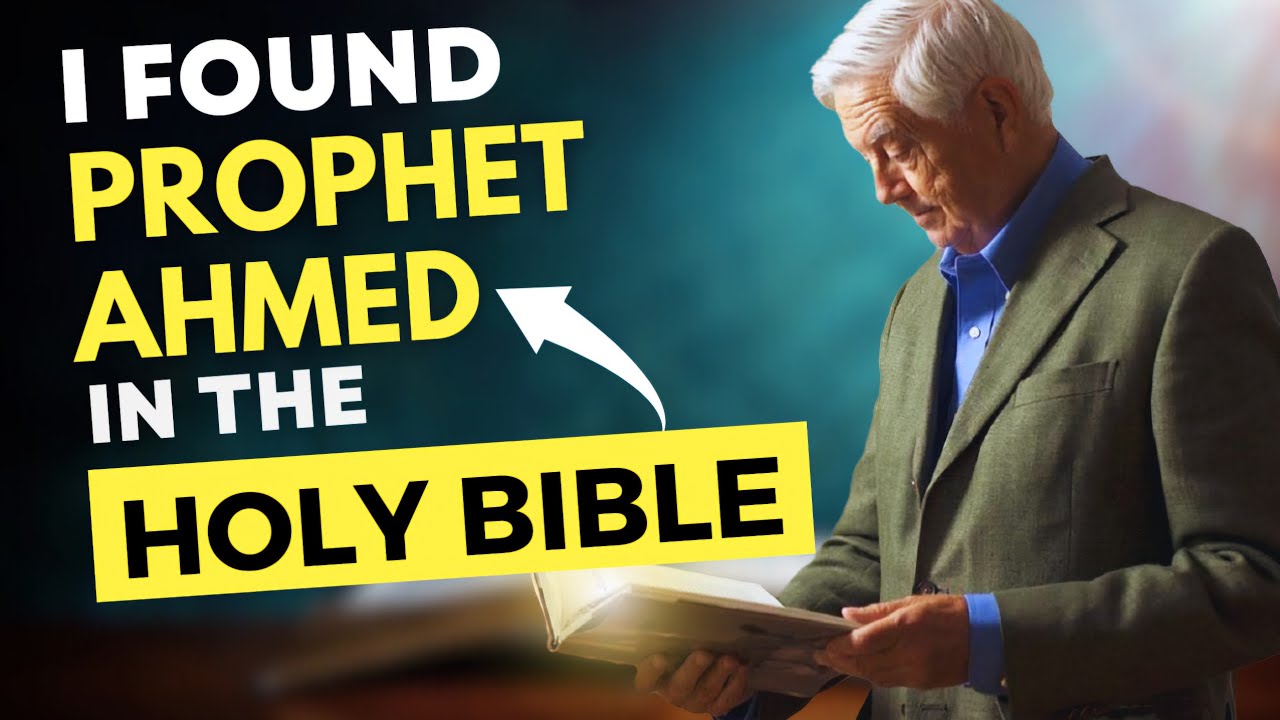 Bible Mentioned Prophet Muhammed (ﷺ): "Christian Preacher Embraced Islam"