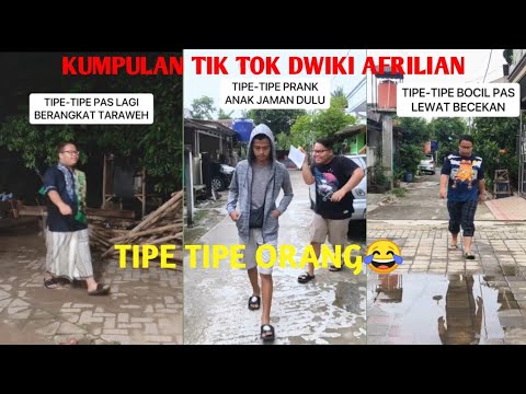 KUMPULAN TIKTOK DWIKI AFRILIAN||Tipe tipe orang