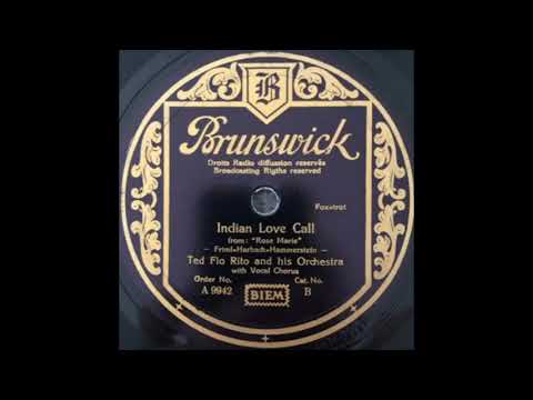 Ted Fio Rito & his orchestra - Indian Love Call (1936)