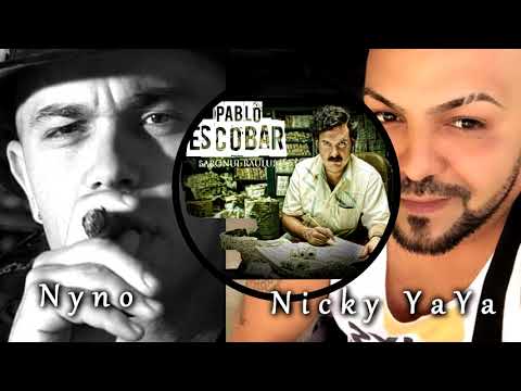 NICKY YAYA SI NYNO -  PABLO ESCOBAR ( PROMO 2017 )