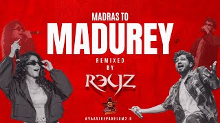 Download lagu Madras to Madurey - DJ Reyz - PranaVi's Creation #VaaVibePanelam2.0 mp3
