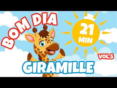 Bom Dia Giramille Vol. 5 - Giramille 21 min | Desenho Animado Musical