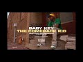 BabyKey - Comeback Kid (Official Video)
