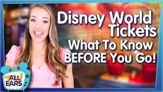 Disney World Tickets -- What To Know BEFORE You Go!