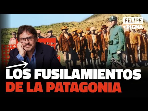 The Patagonian Shootings. Felipe Pigna. "The Past Is Thought"