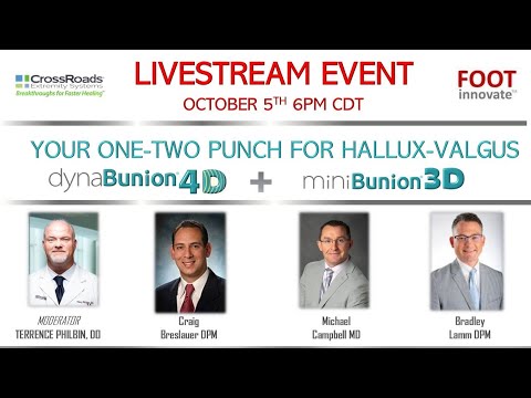 FootInnovate Panel Discussion - Your One-Two Punch for Hallux Valgus DynaBunion 4D + MiniBunion 3D