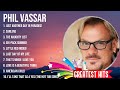 P H I L V A S S A R Greatest Hits Top 100 Artists To Listen In 2023 2024