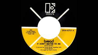 1970 HITS ARCHIVE: It Don’t Matter To Me - Bread (mono 45)