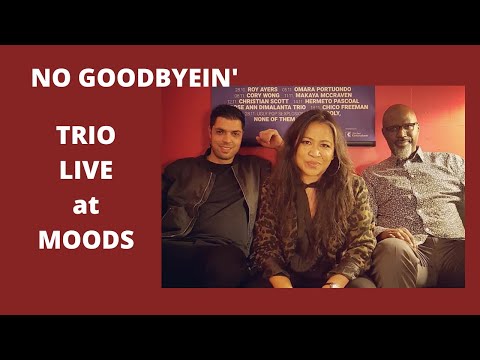 Rose Ann Dimalanta Trio Goodbyein' LIVE