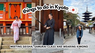 Things to do in Kyoto Japan | Samurai Class, Kiyomizu Dera, Ninenzaka | Japan Travel Guide