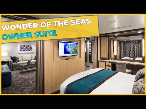 Wonder of the Seas - Owner Suite - Royal Caribbean ⇛ Full Suite Guided Tour