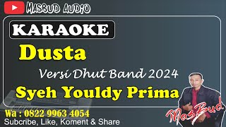 Download lagu DUSTA - SYEH YOULDY PRIMA [KARAOKE] MANUAL DHUT BAND 2024 || KN 7000 mp3