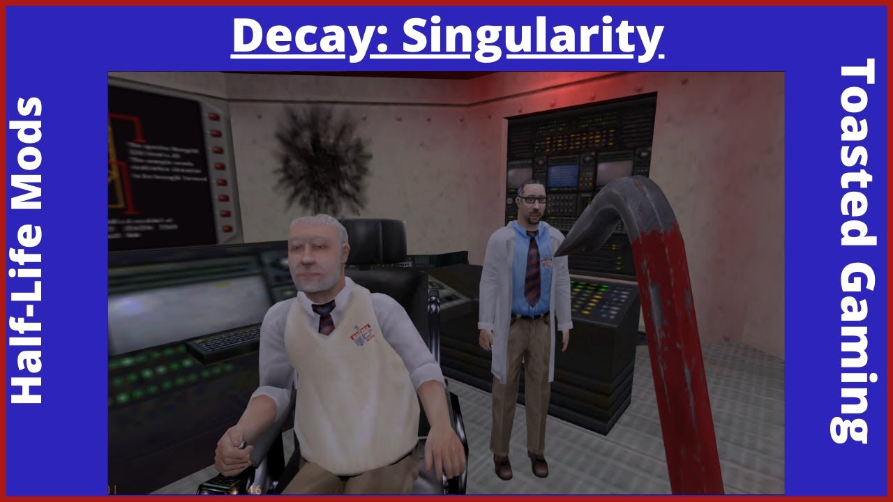 Half-Life Mods = Decay: Singularity
