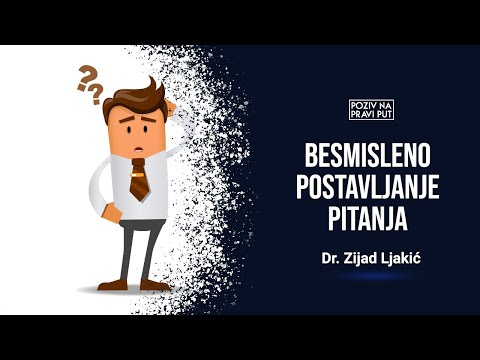 BESMISLENO POSTAVLJANJE PITANJA - Dr. Zijad Ljakić ᴴᴰ┇Poziv na pravi put