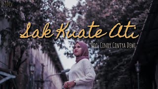 Download lagu CINDI CINTYA DEWI - SAK KUATE ATI || Lirik dan Terjemahan mp3