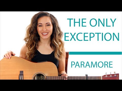 The Only Exception - Paramore Easy Guitar Tutorial and Play Along