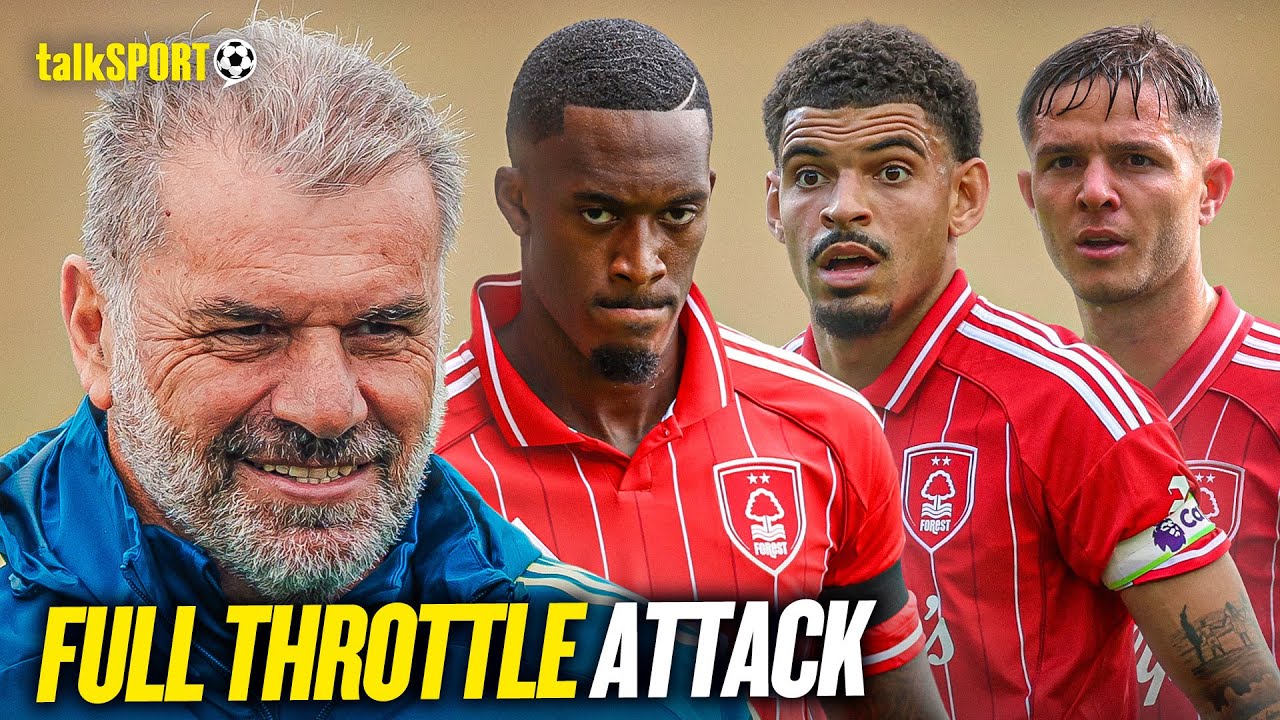 talkSPORT EXPLAINS what Nottingham Forest will look like under Ange Postecoglou