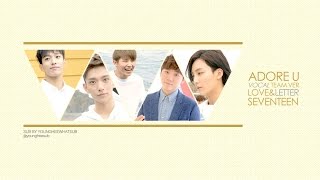 [THAISUB] SEVENTEEN - ADORE U ( Vocal Team Ver.)