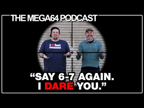 The 6-7 Joke That Almost Got Us Killed - Mega64 Podcast #792