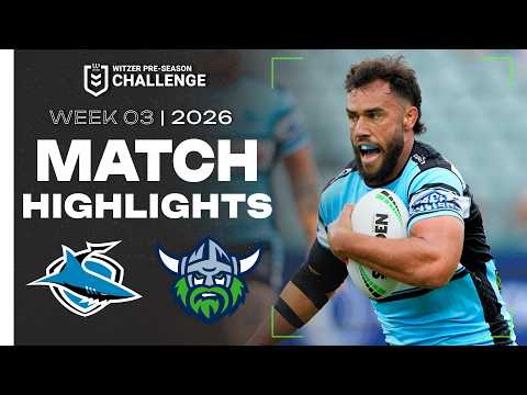 NRL 2026 Witzer Pre-season Challenge | Sharks v Raiders | Match Highlights | Week 3
