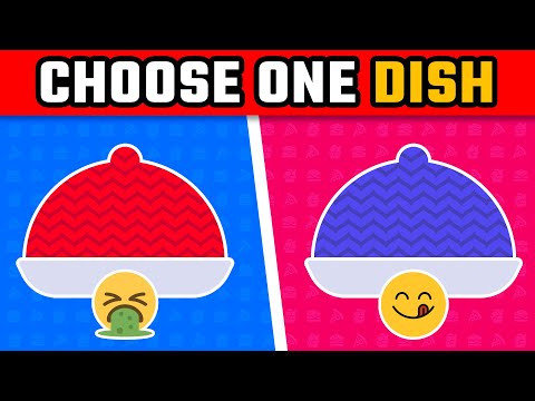 Pick a DISH! GOOD vs BAD Food Edition 😋🤮