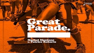 Machel Montano Feat. Patrice Roberts - Great Parade 