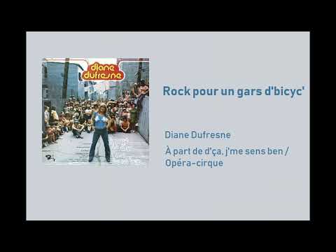 Diane Dufresne - Rock pour un gars d'bicyc'