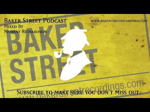 Baker Street Podcast - Episode 6 - Murray Richardson - Free House Music