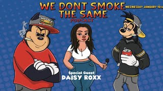 We Don't LEAVE UNANNOUNCED the Same with Daisy Roxx