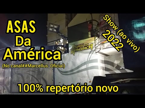 Asas da América 2022-ao vivo 100% repertório novo.