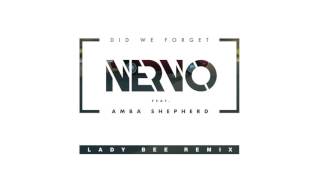 NERVO ft Amba Shepherd - Did We Forget (Lady Bee Remix)