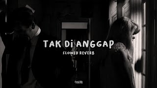Download lagu Lyodra - tak dianggap (slowed reverb lyric) mp3 Download lagu Lyodra - tak dianggap (slowed reverb lyric) mp3