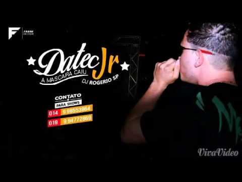 Mc Datéc Jr - Sua Mascara Caiu ( Murilo Azevedo ) - DJ ROGERIO SP