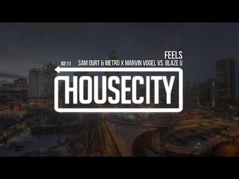Sam Ourt & Metro X Marvin Vogel Vs. Blaze U - Feels