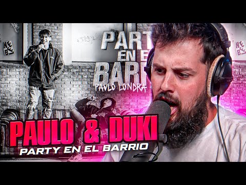 EL JUNTE LEGENDARIO MAS ESPERADO | REACCION a Paulo Londra - Party en el Barrio (feat. Duki)