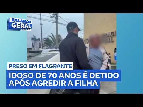 Idoso de 70 anos é preso em flagrante após agredir a própria filha em Macaé