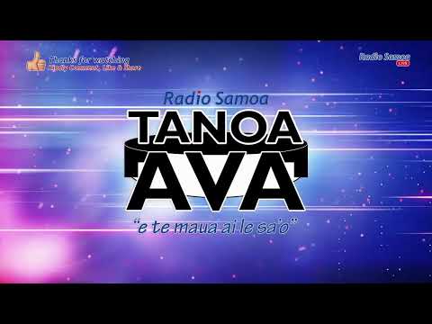 Tanoa Ava Show, 30 SEP 2023- Radio Samoa